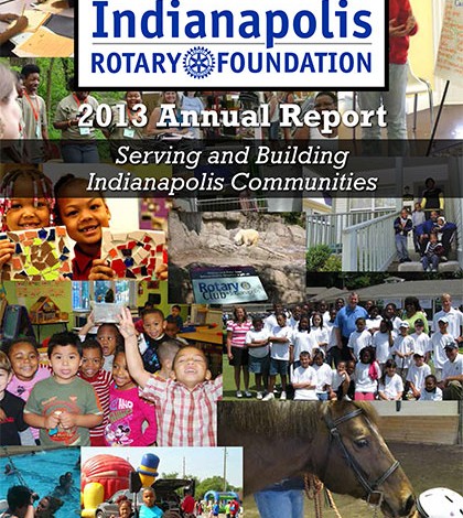 2013 Indianapolis Rotary Foundation Report